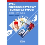 Stan przedcukrzycowy i cukrzyca typu 2 - Dieta i styl życia. Kompendium 2026